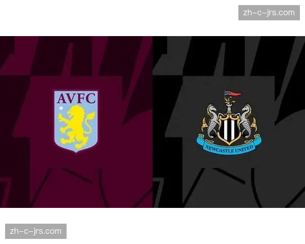 维拉2比0击败纽卡 积分紧追第一集团维持争冠希望 维拉2比0击败纽卡 积分紧追第一集团维持争冠希望